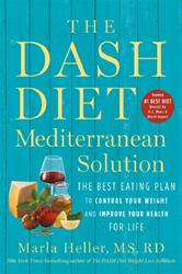 Cover of a book titled "The DASH Diet Mediterranean Solution: The Best Eating Plan for Weight Loss" featuring healthy foods.